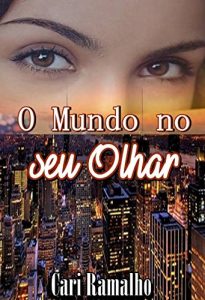 Baixar O Mundo no seu Olhar pdf, epub, eBook