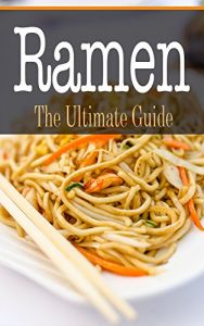 Baixar Ramen: The Ultimate Guide (English Edition) pdf, epub, eBook