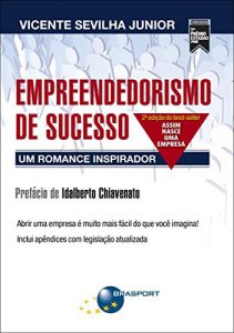 Baixar Empreendedorismo de sucesso: Um romance inspirador pdf, epub, eBook