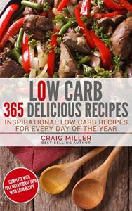 Baixar Low Carb: 365 Delicious Recipes Inspirational Low Carb Recipes For Every Day Of The Year (English Edition) pdf, epub, eBook