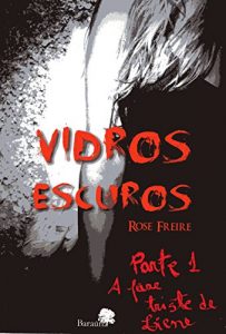 Baixar Vidros Escuros:P1: A fase triste de Liene pdf, epub, eBook