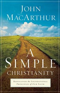 Baixar A Simple Christianity: Rediscover the Foundational Principles of Our Faith pdf, epub, eBook