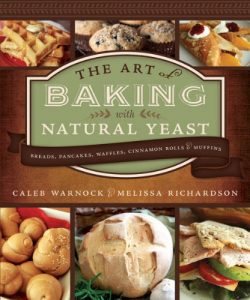 Baixar The Art of Baking with Natural Yeast: Breads, Pancakes, Waffles, Cinnamon Rolls and Muffins (English Edition) pdf, epub, eBook