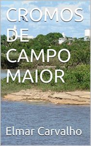 Baixar CROMOS DE CAMPO MAIOR pdf, epub, eBook