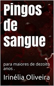 Baixar Pingos de sangue: para maiores de dezoito anos . pdf, epub, eBook