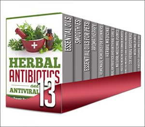Baixar Herbal Antibiotics and Antiviral Cures: 13 in 1 Box Set – Discover And Learn The Use Of Organic Herbal Antivirals And Antibiotics And More On This Amazing … remedies, herbal medicine) (English Edition) pdf, epub, eBook