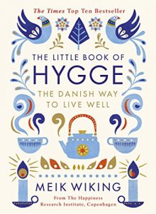 Baixar The Little Book of Hygge: The Danish Way to Live Well (Penguin Life) pdf, epub, eBook