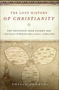 Baixar The Lost History of Christianity: The Thousand-Year Golden Age of the Church in the Middle East, Africa, and Asia–and How It Died pdf, epub, eBook