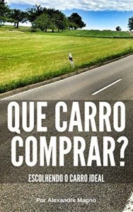 Baixar Que carro comprar? Escolhendo o carro ideal pdf, epub, eBook