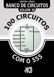 Baixar 100 Circuitos com o 555 (Banco de Circuitos) pdf, epub, eBook