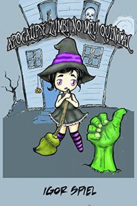 Baixar Apocalipse Zumbi No Meu Quintal pdf, epub, eBook