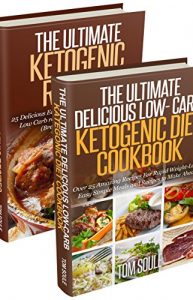 Baixar Low- Carb Ketogenic Diet Cookbook:Low- Carb Ketogenic Boxset – The Ultimate Delicious Low- Carb Ketogenic Diet Cookbook + The Ultimate Ketogenic Recipes: … Low carb weight loss (English Edition) pdf, epub, eBook