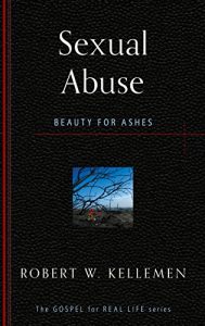 Baixar Sexual Abuse: Beauty for Ashes (The Gospel for Real Life) (English Edition) pdf, epub, eBook