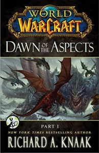 Baixar World of Warcraft: Dawn of the Aspects: Part I pdf, epub, eBook