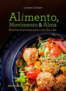 Baixar Alimento, movimento e alma (Alimente-se bem) pdf, epub, eBook