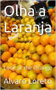 Baixar Olha a Laranja: Look at the Orange pdf, epub, eBook