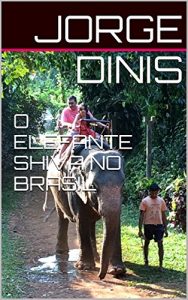 Baixar O ELEFANTE SHIVA NO BRASIL pdf, epub, eBook