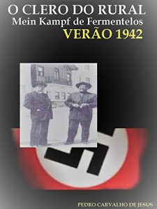 Baixar O CLERO DO RURAL | MEIN KAMPF DE FERMENTELOS pdf, epub, eBook