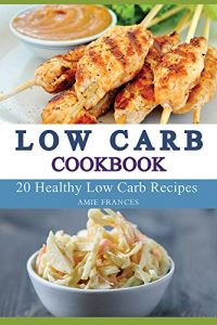 Baixar Low Carb: 20 Healthy Low Carb Recipes (English Edition) pdf, epub, eBook