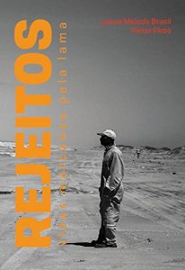 Baixar Rejeitos: Vidas Marcadas pela Lama pdf, epub, eBook