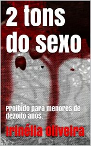 Baixar 2 tons do sexo: Proibido para menores de dezoito anos. pdf, epub, eBook