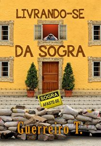 Baixar Livrando-se da Sogra pdf, epub, eBook