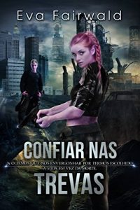 Baixar Confiar nas Trevas pdf, epub, eBook