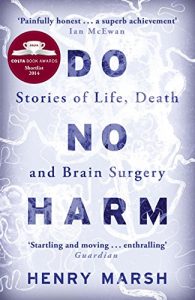 Baixar Do No Harm: Stories of Life, Death and Brain Surgery (English Edition) pdf, epub, eBook