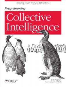 Baixar Programming Collective Intelligence: Building Smart Web 2.0 Applications pdf, epub, eBook