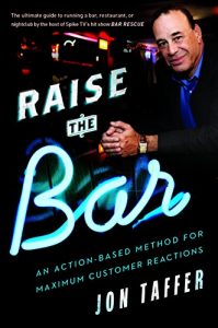 Baixar Raise the Bar: An Action-Based Method for Maximum Customer Reactions pdf, epub, eBook