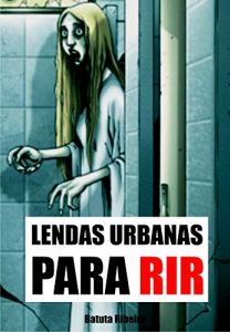 Baixar Lendas urbanas para rir pdf, epub, eBook