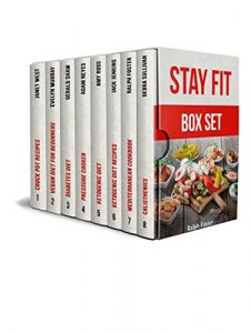 Baixar Stay Fit Box Set: Amazing and Healthy Meal Plans For Weight Loss (English Edition) pdf, epub, eBook