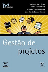 Baixar Gestao de projetos (FGV Management) pdf, epub, eBook