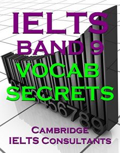 Baixar IELTS Band 9 Vocab Secrets – Your Key To Band 9 Topic Vocabulary (English Edition) pdf, epub, eBook