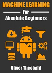 Baixar Machine Learning for Absolute Beginners (English Edition) pdf, epub, eBook