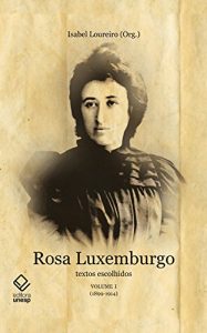 Baixar Rosa Luxemburgo Vol. 1 – Textos Escolhidos pdf, epub, eBook