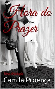 Baixar Hora do Prazer: Uma Antologia pdf, epub, eBook