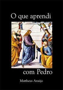 Baixar O Que Aprendi Com Pedro pdf, epub, eBook