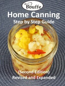 Baixar JeBouffe Home Canning Step by Step Guide (second edition) Revised and Expanded (English Edition) pdf, epub, eBook