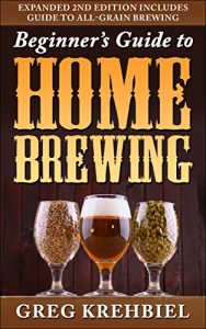 Baixar Beginner’s Guide to Home Brewing (English Edition) pdf, epub, eBook