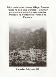 Baixar Saiba mais sobre Laruns Village, Frances Ferias no belo Vale D’Ossau – Gateway para as montanhas impressionantes Pirineus, na fronteira da Franca e da … Ilustrado de Llewelyn Pritchard MA Livro 8) pdf, epub, eBook