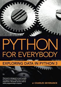 Baixar Python for Everybody: Exploring Data in Python 3 (English Edition) pdf, epub, eBook