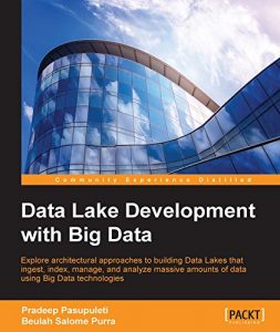 Baixar Data Lake Development with Big Data pdf, epub, eBook