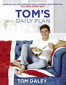Baixar Tom’s Daily Plan: Over 80 fuss-free recipes for a happier, healthier you. All day, every day. pdf, epub, eBook