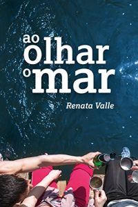 Baixar Ao olhar o Mar pdf, epub, eBook