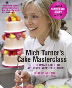 Baixar Mich Turner’s Cake Masterclass: The Ultimate Guide to Cake Decorating Perfection pdf, epub, eBook