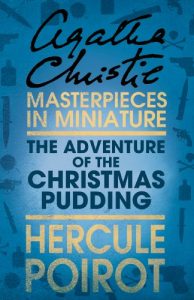 Baixar The Adventure of the Christmas Pudding: A Hercule Poirot Short Story (Hercule Poirot Series) pdf, epub, eBook