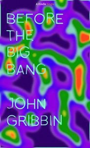 Baixar Before the Big Bang (Kindle Single) (English Edition) pdf, epub, eBook