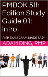 Baixar PMBOK 5th Edition Study Guide 01: Intro (New PMP Exam Cram) (English Edition) pdf, epub, eBook