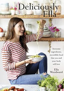 Baixar Deliciously Ella: Awesome ingredients, incredible food that you and your body will love (English Edition) pdf, epub, eBook